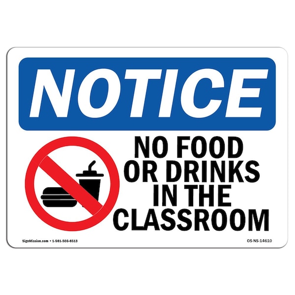 Safety Sign, OSHA Notice, 12" Height, No Food Or Drinks In The Classroom Sign With Symbol, Landscape